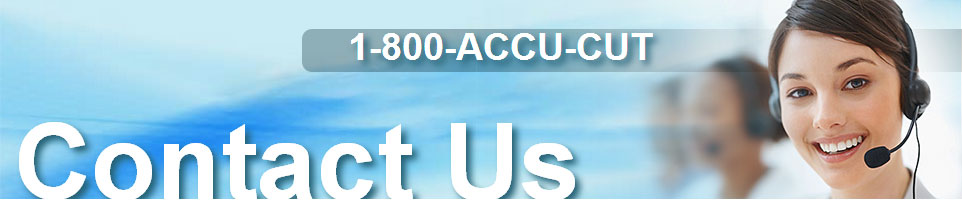 Accu0Cut Contact Us Banner